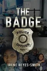 Book cover of The Badge by Irene Reyes-Smith