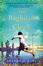 Book cover of The Baghdad Clock by Shahad Al Rawi