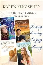 Book cover of The Bailey Flanigan Collection by Karen Kingsbury