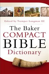 Book cover of The Baker Compact Bible Dictionary by Longman, Tremper,III