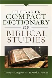 Book cover of The Baker Compact Dictionary of Biblical Studies by Longman, Tremper,III