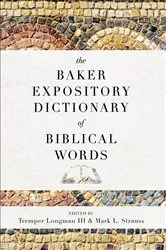 Book cover of The Baker Expository Dictionary of Biblical Words by Longman, Tremper,III