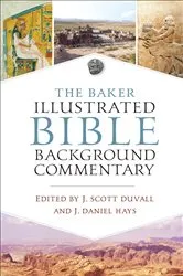 Book cover of The Baker Illustrated Bible Background Commentary by J. Scott Duvall