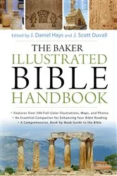 Book cover of The Baker Illustrated Bible Handbook by J. Daniel Hays