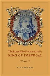 Book cover of The Baker Who Pretended to Be King of Portugal by Ruth MacKay