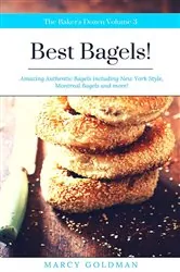 Book cover of The Baker's Dozen Best Bagels by Goldman, Marcy,