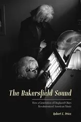 Book cover of The Bakersfield Sound by Robert E. Price