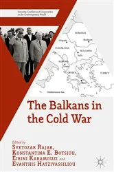 Book cover of The Balkans in the Cold War by Svetozar Rajak