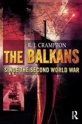 Book cover of The Balkans Since the Second World War by R. J. Crampton