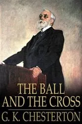 Book cover of The Ball and the Cross by G. K. Chesterton