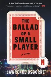 Book cover of The Ballad of a Small Player by Lawrence Osborne