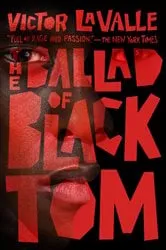 Book cover of The Ballad of Black Tom by Victor LaValle
