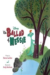 Book cover of The Ballad of Nessie by DISNEY BOOK GROUP