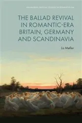 Book cover of The Ballad Revival in Romantic-era Britain, Germany and Scandinavia by Lis M&oslash;ller