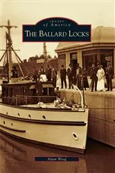 Book cover of The Ballard Locks by Adam Woog