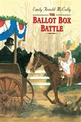 Book cover of The Ballot Box Battle by Emily Arnold McCully