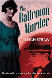 Book cover of The Ballroom Murder by Leigh Straw