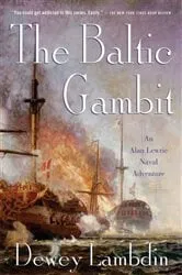 Book cover of The Baltic Gambit by Dewey Lambdin