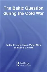 Book cover of The Baltic Question during the Cold War by John Hiden