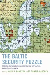 Book cover of The Baltic Security Puzzle by Mary N. Hampton