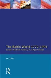 Book cover of The Baltic World 1772-1993 by David Kirby