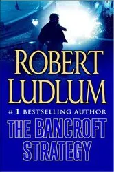 Book cover of The Bancroft Strategy by Robert Ludlum