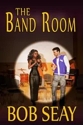 Book cover of The Band Room by Bob Seay