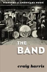 Book cover of The Band by Craig Harris