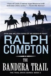 Book cover of The Bandera Trail by Ralph Compton