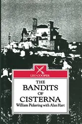 Book cover of The Bandits of Cisterna by William Pickering