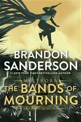 Book cover of The Bands of Mourning by Brandon Sanderson