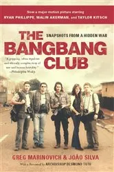 Book cover of The Bang-Bang Club, movie tie-in by Greg Marinovich
