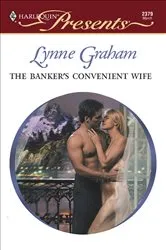 Book cover of The Banker's Convenient Wife by Lynne Graham