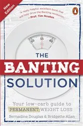 Book cover of The Banting Solution (2nd ed.) by Bernadine Douglas