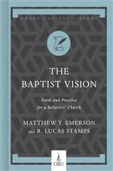 Book cover of The Baptist Vision by Matthew Y. Emerson
