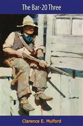 Book cover of The Bar-20 Three by Unknown