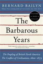 Book cover of The Barbarous Years by Bernard Bailyn