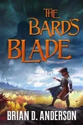 Book cover of The Bard's Blade by Brian D. Anderson