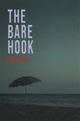 Book cover of The Bare Hook by Rod Usher