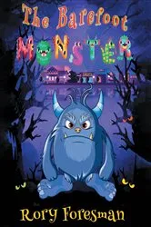 Book cover of The Barefoot Monster by Rory Foresman