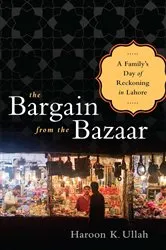 Book cover of The Bargain from the Bazaar by Haroon K Ullah