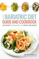 Book cover of The Bariatric Diet Guide and Cookbook by Matthew Weiner