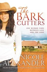 Book cover of The Bark Cutters by Nicole Alexander
