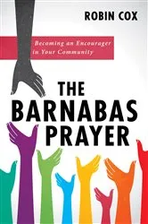 Book cover of The Barnabas Prayer by Robin Cox
