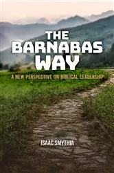 Book cover of The Barnabas Way by Isaac A Smythia
