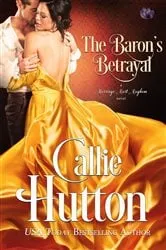 Book cover of The Baron's Betrayal by Callie Hutton