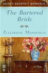 Book cover of The Bartered Bride by Elizabeth Mansfield