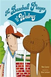 Book cover of The Baseball Player and the Walrus by Ben Loory