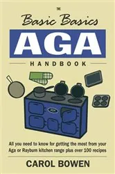 Book cover of The Basic Basics Aga Handbook by Carol Bowen