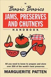 Book cover of The Basic Basics Jams, Preserves and Chutneys Handbook by Marguerite Patten